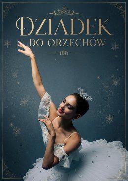 International Grand Ballet - Dziadek do Orzechów