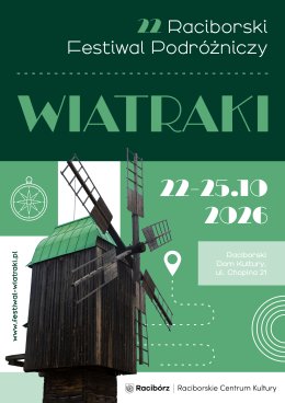 22 Raciborski Festiwal Podróżniczy Wiatraki  - KARNET